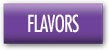 Flavors Button